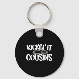 Mit meinen Cousins abhängen 1 Design Schlüsselanhänger