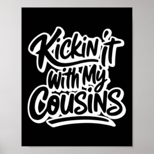 Mit meinen Cousins abhängen Poster