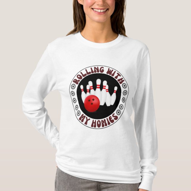 Mit meinen Gaben für Bowling-Bowler rollen T-Shirt (Vorderseite)