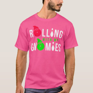Mit meinen Gnomen lustige Bowlinge werden mehr T-Shirt