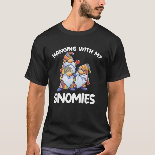 Mit meinen Gnomen umgehen T-Shirt (Vorderseite)
