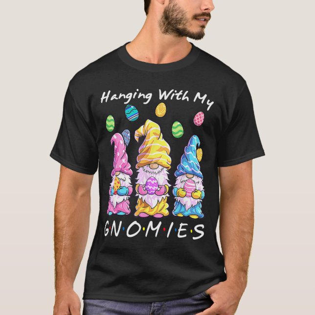 Mit meinen Gnomen zwitschern Ei jagen Gnome Ha T-Shirt (Vorderseite)