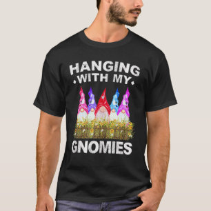 Mit meinen Gnomern hängen Garten-Gartenzwerg T-Shirt