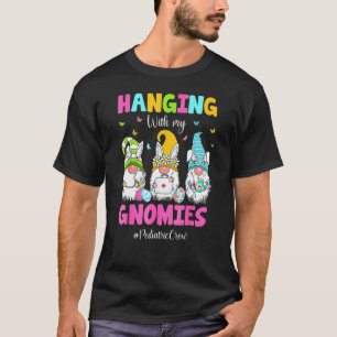 Mit meinen Gnomies als Kinderkrankenschwester am O T-Shirt