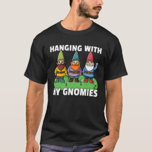 Mit meinen Gnomies Gartenzwerg Gartengestaltung 1 T-Shirt