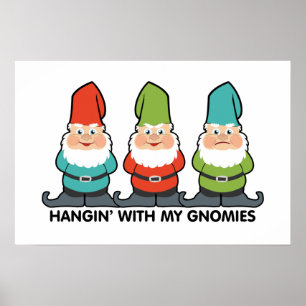 Mit meinen Gnomies rumhängen Süß  Poster