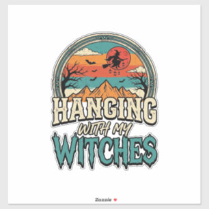 Mit meinen Hexen abhängen Vintage Halloween Design Aufkleber