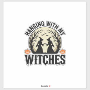 Mit meinen Hexen abhängen Vintage-Halloween-Design Aufkleber