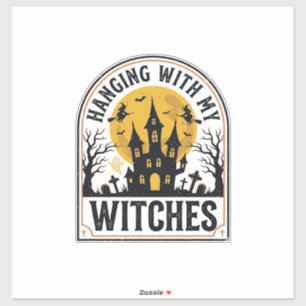 Mit meinen Hexen abhängen Vintage Halloween Design Aufkleber