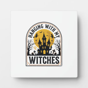 Mit meinen Hexen abhängen Vintage Halloween Design Fotoplatte