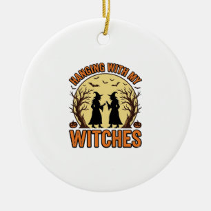 Mit meinen Hexen abhängen Vintage Halloween Design Keramik Ornament