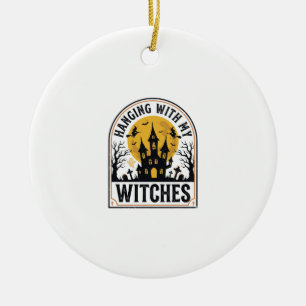 Mit meinen Hexen abhängen Vintage Halloween Design Keramik Ornament