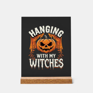 Mit meinen Hexen hängend Halloween-Kürbis Acrylschild