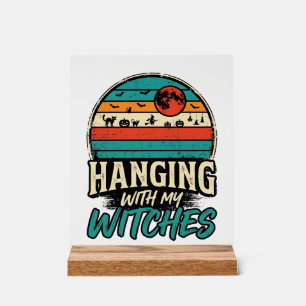 Mit meinen Hexen hängend Vintage-Halloween-Shirt D Acrylschild
