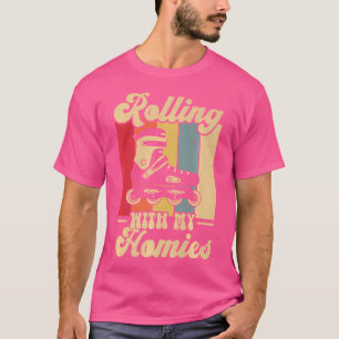 Mit meinen Homies auf Rollerskates 70er 80er Rolls T-Shirt