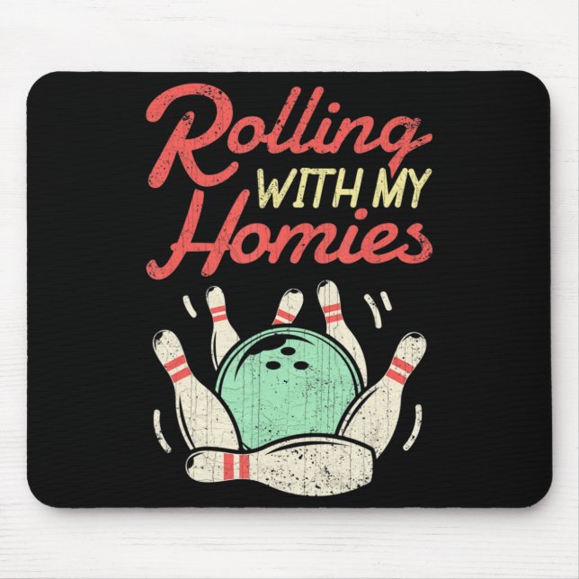 Mit meinen Homies Bowling Bowlers Fun Gift Mousepad (Vorne)