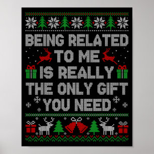 Mit mir verwandt Lustige hässliche Weihnachtspullo Poster