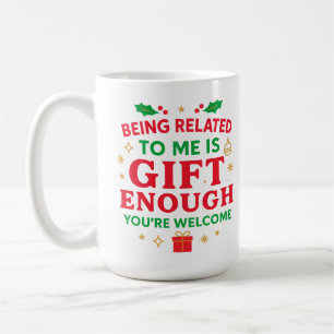 Mit mir verwandt zu sein, ist Geschenk genug Lusti Kaffeetasse