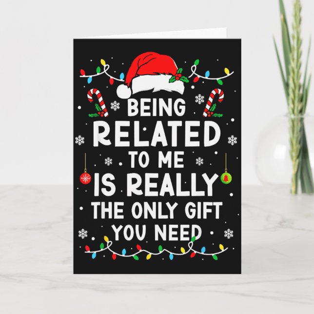 Mit mir verwandt zu sein Lustiges Weihnachten Fami Karte (Vorderseite)