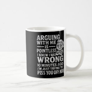 Mit mir zu streiten ist zwecklos, ich wusste, dass kaffeetasse