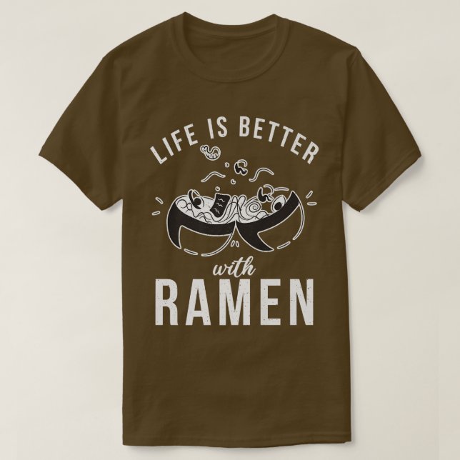 Mit Ramen über 802 ist das Leben besser T-Shirt (Design vorne)
