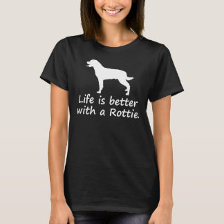 Mit Rottie Rottweiler ist das Leben besser T-Shirt