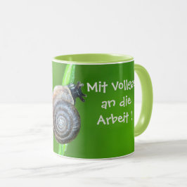 Mit Schnecke vollgas zur Arbeit Tasse