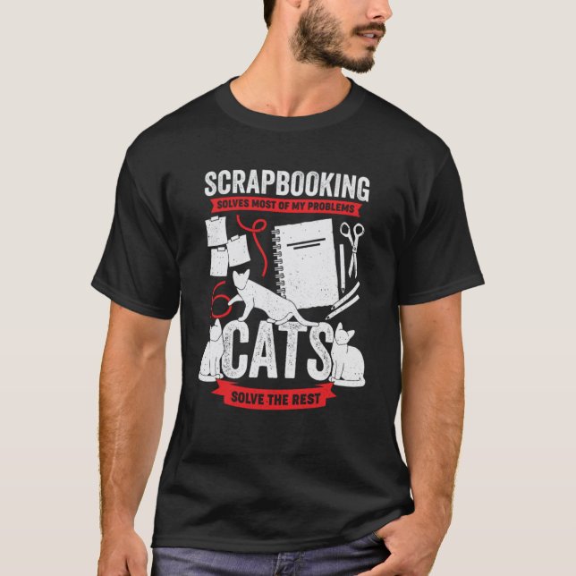 Mit Scrapbooking werden die meisten meiner Problem T-Shirt (Vorderseite)