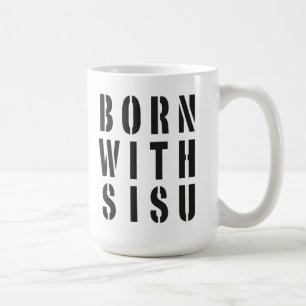 Mit Sisu geboren Tasse