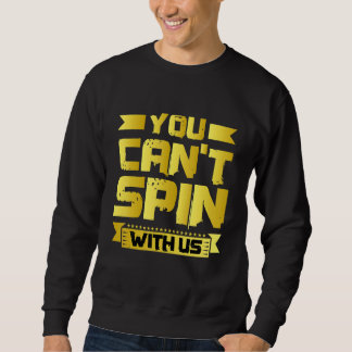 Mit uns kannst du nicht tanzen sweatshirt