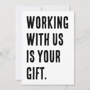 Mit uns zusammenzuarbeiten ist Ihr Geschenk Lustig Einladung