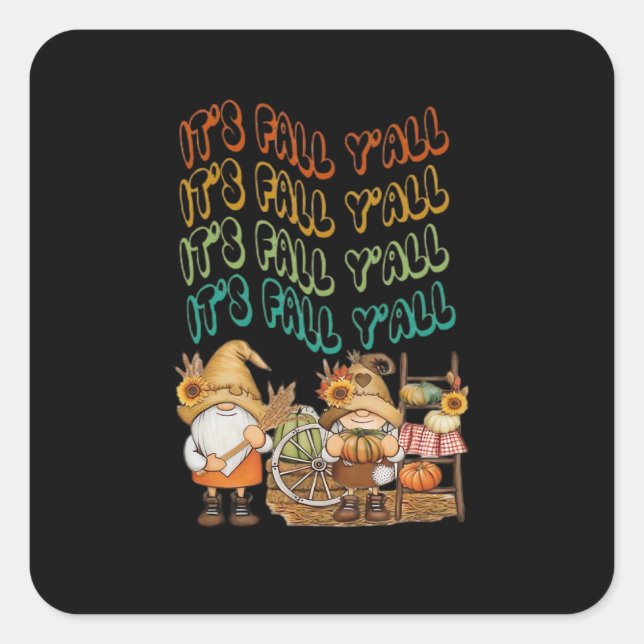 Mit unserem "It's Fall Y'all"-Design werden wir wi Quadratischer Aufkleber (Vorderseite)