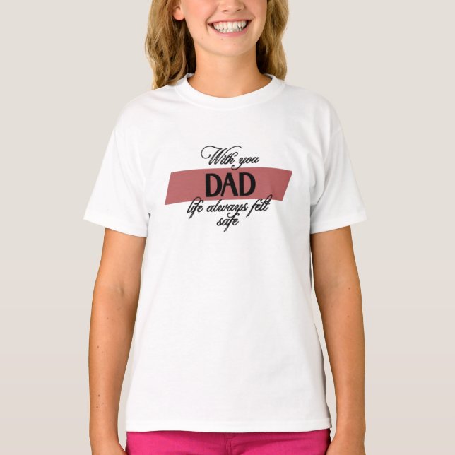Mit Vater | Der T - Shirt für Mädchen (Vorderseite)