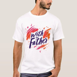 Mit Vater T - Shirt