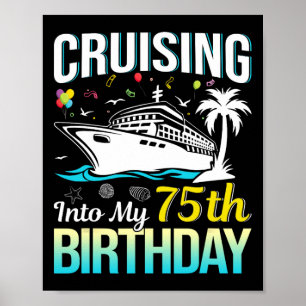 Mit Volldampf in meinen 75. Geburtstag 75 Jahre al Poster