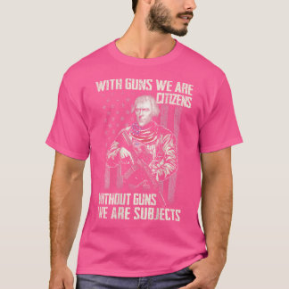 Mit Waffen sind wir Bürger ohne Waffen (auf der Rü T-Shirt