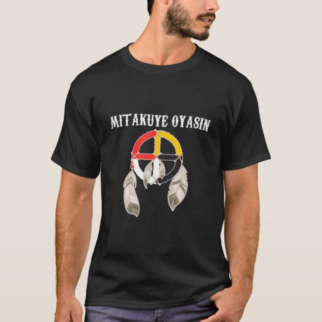 Mitakuye Oyasin Medicine Wheel - Oglala Lakota Sio T-Shirt (Vorderseite)