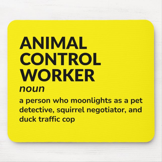 Mitarbeiter der tierischen Kontrolle - Definition  Mousepad (Vorne)