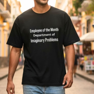 Mitarbeiter des Monats Abteilung für Imaginäre Pro T-Shirt