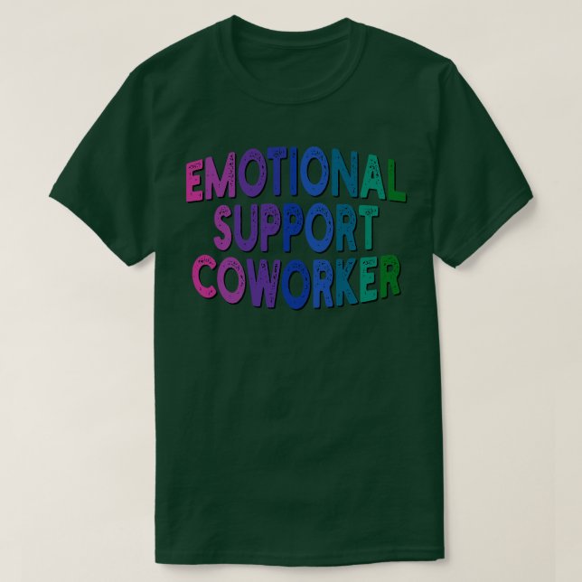 Mitarbeiter für emotionale Unterstützung 1 T-Shirt (Design vorne)