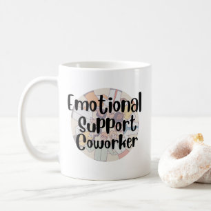Mitarbeiter für emotionale Unterstützung Kaffeetasse