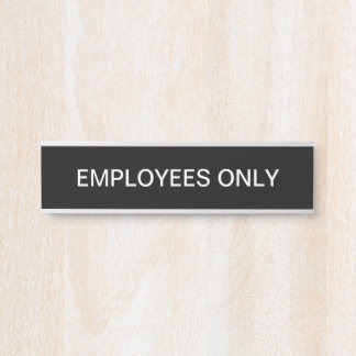 Mitarbeiter nur einfache Türsignierung Türschild