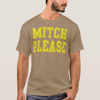 Mitch bitte T-Shirt