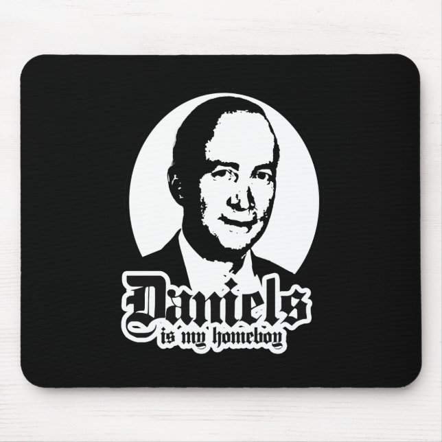 MITCHELL DANIELS IST MEIN HOMEBOY MOUSEPAD (Vorne)