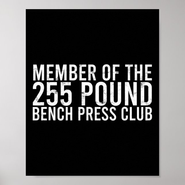 Mitglied des 225 Pfund Sterling Bench Press Club - Poster (Vorne)