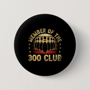 Mitglied des 300 Club für einen Bowler-Bowling Button