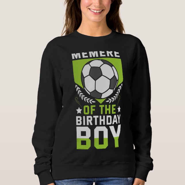 Mitglied des Boy Soccer Bday Teams Sweatshirt (Vorderseite)