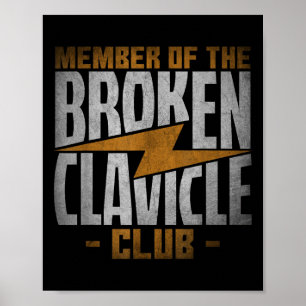 Mitglied des Broken Clavicle Club - Genesungszitat Poster
