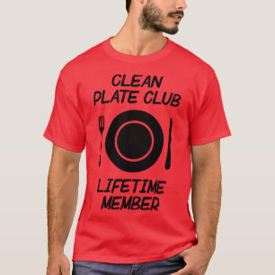 Mitglied des Clubs für saubere Plätze T-Shirt