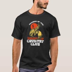 Mitglied des Country Club Vintag Rodeo Cowgirl W T-Shirt
